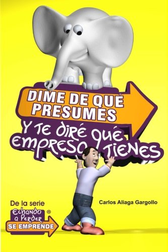 Dime de que presumes y te dire que empresa tienes
