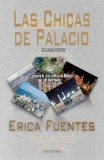Las Chicas de Palacio: Segunda EdiciÃ³n (Spanish Edition)