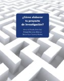 CÃ³mo elaborar tu proyecto de investigaciÃ³n? (Spanish Edition)