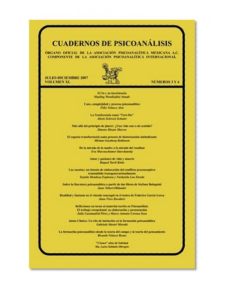 CUADERNOS DE PSICOANÃLISIS,   Ã“rgano Oficial de la AsociaciÃ³n PsicoanalÃ­tica Mexicana, A.C. Componente de la AsociaciÃ³n PsicoanalÃ­tica ... Volumen XL, NÃºmeros 3 y 4, (Spanish Edition)