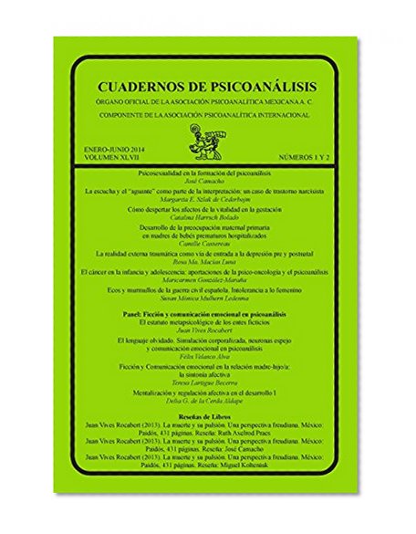 CUADERNOS DE PSICOANÃLISIS, enero-junio de 2014, VOLUMEN XLVII, nÃºmeros 1 y 2 (enero junio 2014) (Volume 47) (Spanish Edition)