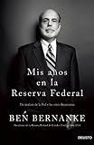 Mis años en la Reserva Federal (Spanish Edition)