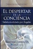 El despertar de la conciencia: Sabiduría dictada por Ángeles (Spanish Edition)