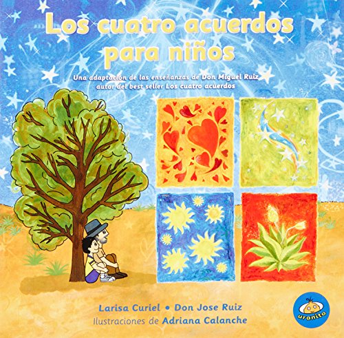 Cuatro acuerdos para ninos, Los (Spanish Edition)