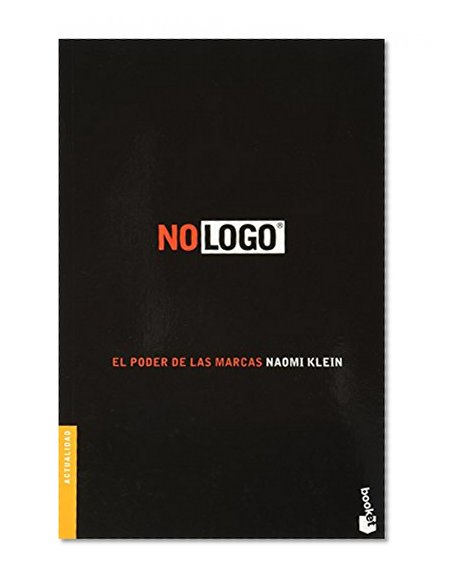 No logo. El poder de las marcas (Spanish Edition)