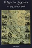 The Camino Real and the Missions of the Baja California Peninsula (Spanish and English Edition)