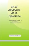 EN EL AMANECER DE LA ESPERANZA: Las expectativas de pacientes en psicoanÃ¡lisis y psicoterapia psicoanalÃ­tica (Spanish Edition)