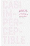 Casi Imperceptible: Las Marcas percibidas y desapercibidas por los consumidores y sus Giros posibles (Spanish Edition)