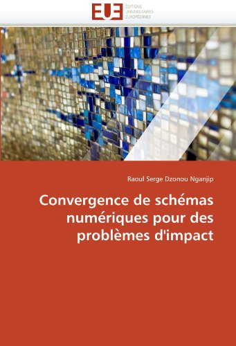 Convergence de sche?mas nume?riques pour des proble?mes d'impact (French Edition)