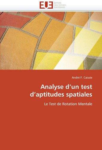 Analyse d'un test d'aptitudes spatiales: Le Test de Rotation Mentale (French Edition)