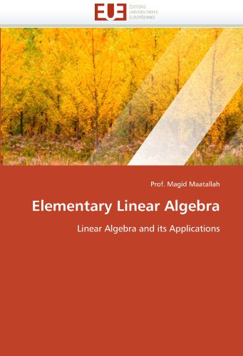 Elementary Linear Algebra: Linear Algebra and its Applications