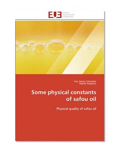 Some physical constants  of safou oil: Physical quality of safou oil