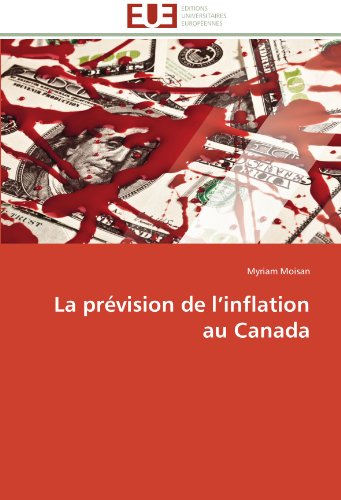 La prÃ©vision de l'inflation au Canada (French Edition)