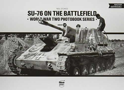 Book Cover SU-76 on the Battlefield (World War Two Photobook Series)