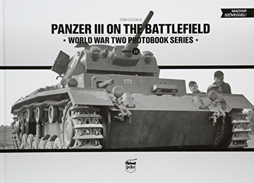 Book Cover Panzer III on the Battlefield: Volume 1 (World War Two Photobook Series)