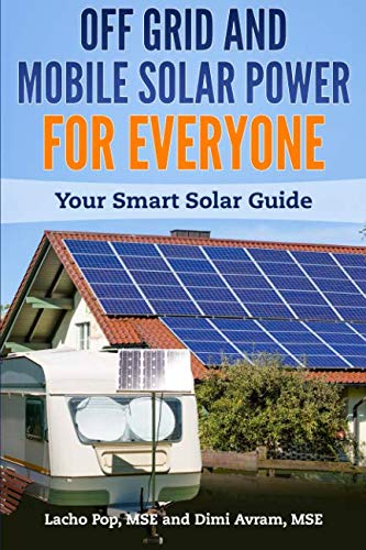 Book Cover Off Grid and Mobile Solar Power For Everyone: Your Smart Solar Guide