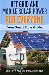 Off Grid and Mobile Solar Power For Everyone: Your Smart Solar Guide