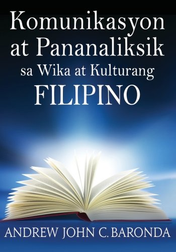 Komunikasyon at Pananaliksik sa Wika at Kulturang Filipino (Tagalog Edition)