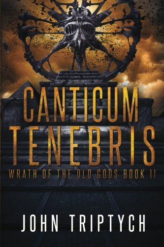 Canticum Tenebris (Wrath of the Old Gods) (Volume 2)