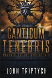 Canticum Tenebris (Wrath of the Old Gods) (Volume 2)