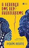 livro a heranca dos bem aventurados