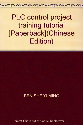PLC control project training tutorial [Paperback](Chinese Edition)