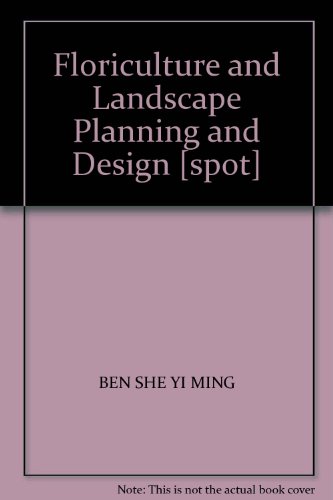 Floriculture and Landscape Planning and Design(Chinese Edition)