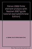 Patran 2006 finite element analysis with Nastran 2007 guide tutorial example