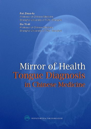 Mirror Of Health:Tongue Diagnosis In Chinese Medicine
