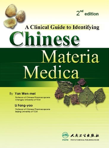 A Clinical Guide To Identifying Chinese Medicinal Herbs