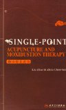 Single-Point Acupuncture And Moxibustion Therapy