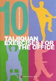 Taijiquan Exercises for the Office - 10 Minute Primer