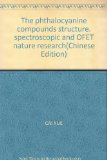 The phthalocyanine compounds structure. spectroscopic and OFET nature research(Chinese Edition)
