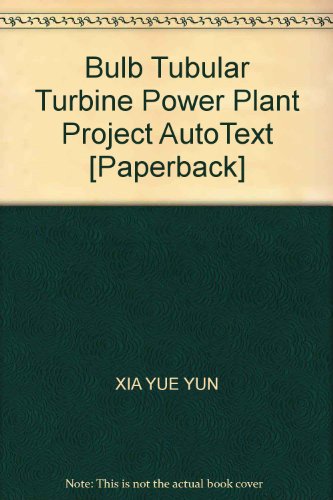 Bulb Tubular Turbine Power Plant Project AutoText [Paperback]