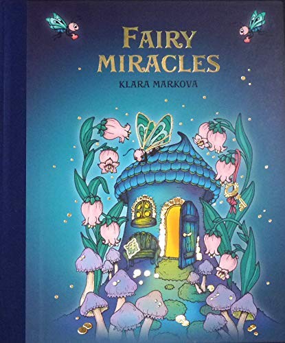Fairy Miracles - Hardcover 2018
