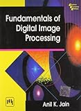Fundamentals of Digital Image Processing