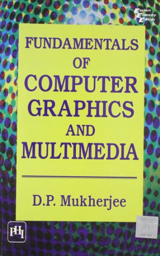 Fundamentals of Computer Graphics and Multimedia