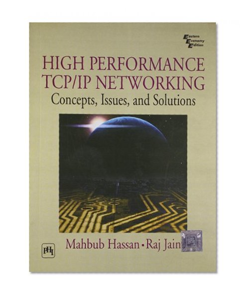 High Performance Tcp/Ip Networking: Concepts, Issues, And Solutions
