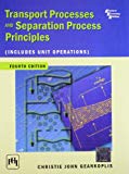 Transport Processes and Separation Process Principles (Includes Unit Operations)