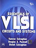 Essentials of VLSI Circuits and Systems