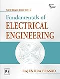 Fundamentals of Electrical Engineering [Jan 01, 2009] Prasad, Rajendra