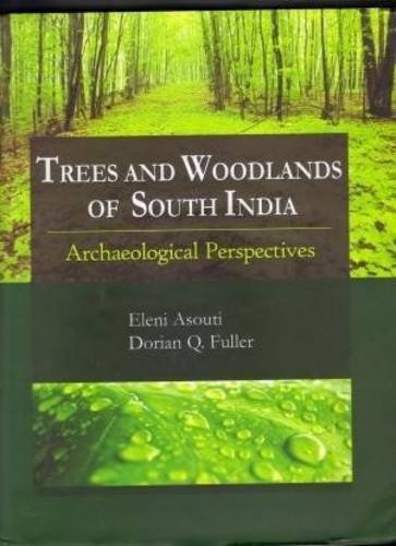 Trees & Woodlands of South India: Archaeological Perspectives