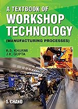 A Textbook of Workshop Technology: Manufacturing Processes