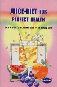 Juice-Diet for Perfect Health