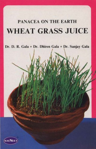 Panacea on the Earth - Wheat Grass Juice (Wheat Grass Juice)