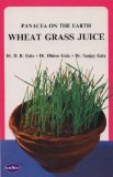 Panacea on the Earth - Wheat Grass Juice (Wheat Grass Juice)