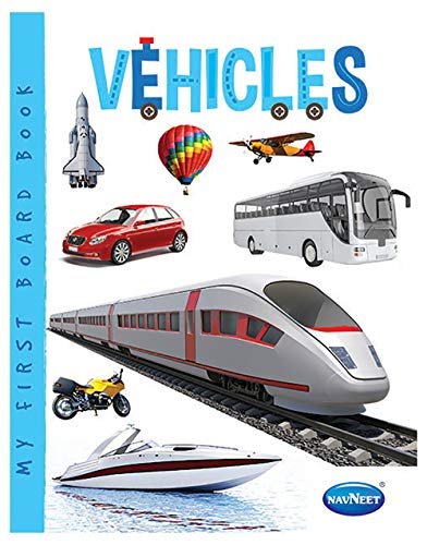 Navneet My First Board Book series - Bestselling Picture board books for babies & toddlers: Large picture board book - Single theme book for Preschool kids - Vehicles