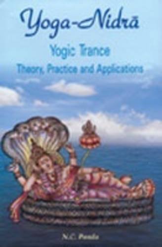 Yoga Nidra, Yogic Trance: Theory, Practice and Applications
