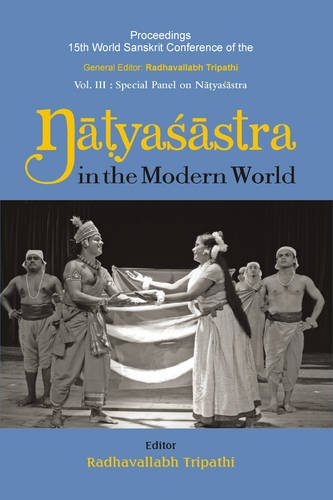 Natyasastra in the Modern World: Proceedings of the 15th World Sanskrit Conference