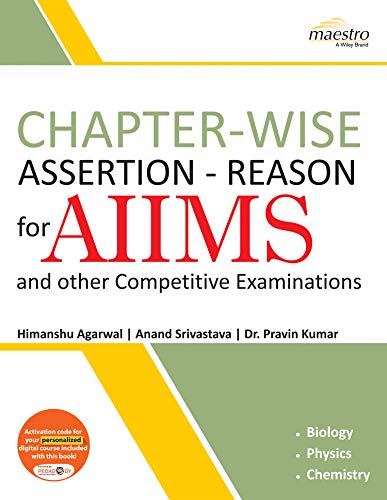 Book Cover Wiley's Chapter-wise Assertion-Reason for AIIMS and Other Competitive Examinations